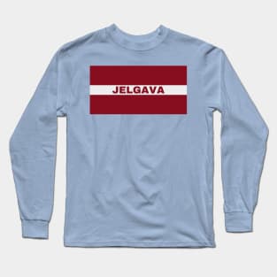 Jelgava City in Latvian Flag Long Sleeve T-Shirt